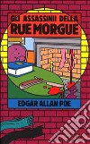 Gli Assassinii della rue Morgue libro