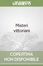 Misteri vittoriani libro