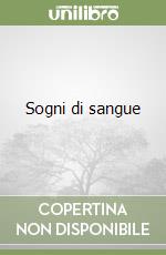 Sogni di sangue libro