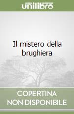 Il mistero della brughiera libro