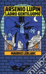 Arsenio Lupin, ladro gentiluomo