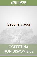 Saggi e viaggi libro