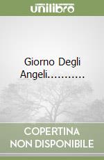 Giorno Degli Angeli........... libro