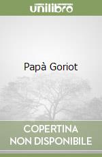 Papà Goriot libro