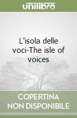 L'isola delle voci-The isle of voices libro