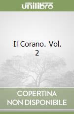 Il Corano. Vol. 2