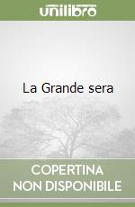 La Grande sera libro