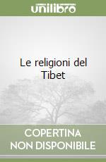 Le religioni del Tibet libro