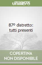 87º distretto: tutti presenti libro