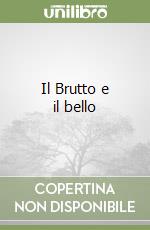 Il Brutto e il bello