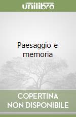 Paesaggio e memoria libro