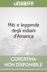 Miti e leggende degli indiani d'America