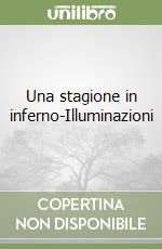 Una stagione in inferno-Illuminazioni libro