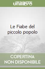 Le Fiabe del piccolo popolo libro