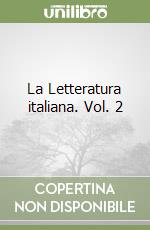 La Letteratura italiana. Vol. 2 libro