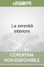 La serenità interiore libro