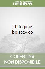 Il Regime bolscevico libro