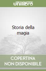 Storia della magia libro