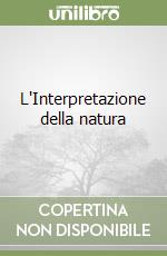 L'Interpretazione della natura libro