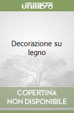 Decorazione su legno