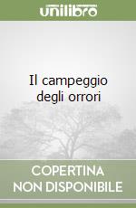 Il campeggio degli orrori libro