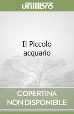 Il Piccolo acquario libro