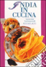 India in cucina. Le ricette fondamentali gesto per gesto. Ediz. illustrata libro