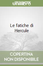 Le fatiche di Hercule libro