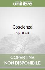 Coscienza sporca libro