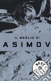 Il meglio di Asimov libro