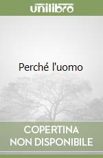 Perché l'uomo libro