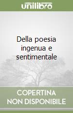 Della poesia ingenua e sentimentale libro