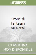 Storie di fantasmi scozzesi libro