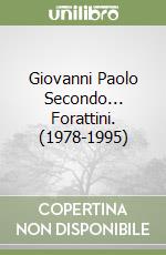 Giovanni Paolo Secondo... Forattini. (1978-1995) libro