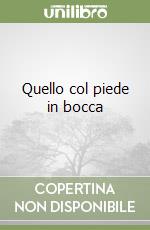 Quello col piede in bocca libro