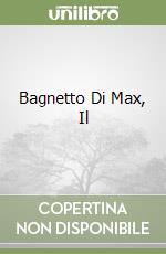 Bagnetto Di Max, Il libro