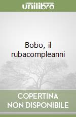 Bobo, il rubacompleanni, Margaret Mahy, Mondadori