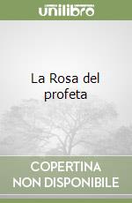 La Rosa del profeta libro