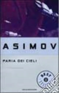 Il paria dei cieli libro