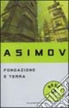Fondazione e Terra libro di Asimov Isaac