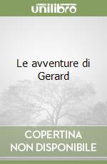 Le avventure di Gerard libro