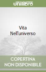 Vita Nell'universo libro