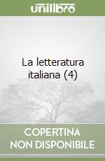 La letteratura italiana (4) libro