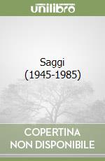 Saggi (1945-1985) libro