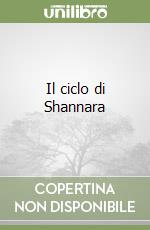 Il ciclo di Shannara libro