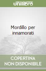 Mordillo per innamorati libro