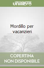 Mordillo per vacanzieri