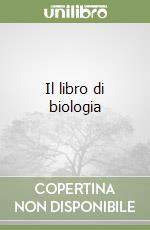 Il libro di biologia libro