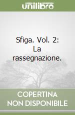 Sfiga. Vol. 2: La rassegnazione. libro