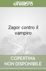 Zagor contro il vampiro libro